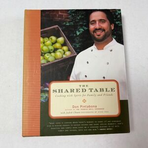 The Shared Table Don Pintabona First Edition Cookbook Italian Global Recipe 2005